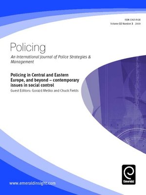 cover image of Policing: An International Journal of Police Strategies & Management, Volume 32, Issue 3